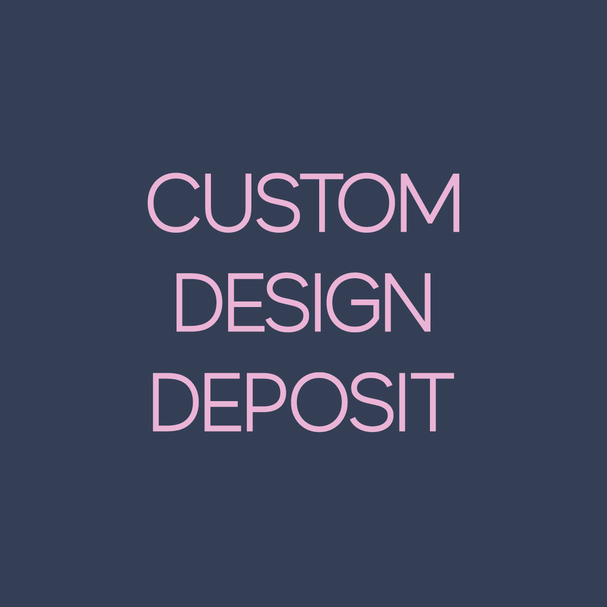Custom Designs